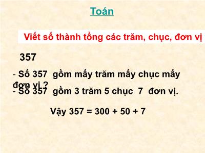 Bài giảng môn Toán Lớp 2 - Bài: Viết số thành tổng các trăm, chục, đơn vị