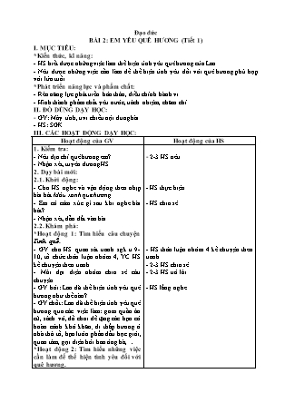 Giáo án môn Đạo Đức Lớp 2 sách Kết nối tri thức - Bài 2: Em yêu quê hương (Tiết 1)