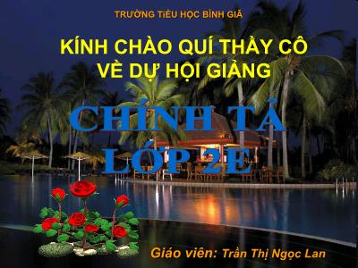 Bài giảng Chính tả Lớp 2 (Nghe-viết) - Tiết 27: Câu chuyện bó đũa - Trần Thị Ngọc Lan