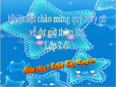 Bài giảng Chính tả Lớp 2 (Nghe-viết) - Tiết 38: Thư Trung thu - Trần Thị Tuyển