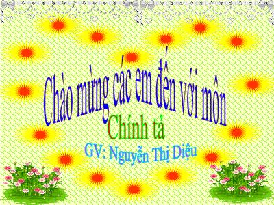 Bài giảng Chính tả Lớp 2 (Nghe-viết) - Tiết 42: Sân chim - Nguyễn Thị Diệu