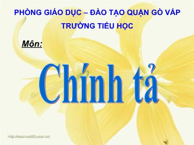 Bài giảng Chính tả Lớp 2 (Nghe-viết) - Tiết 56: Cây dừa - Phòng GD&ĐT quận Gò Vấp