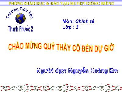 Bài giảng Chính tả Lớp 2 (Tập chép) - Tiết 49: Sơn Tinh, Thủy Tinh - Nguyễn Hoàng Em