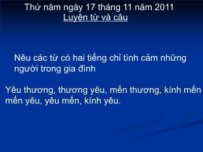 Bài giảng Luyện từ và câu Lớp 2 - Tiết 13: Mở rộng vốn từ Từ ngữ về công việc gia đình. Câu kiểu Ai làm gì?