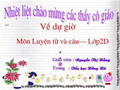 Bài giảng Luyện từ và câu Lớp 2 - Tiết 26: Mở rộng vốn từ Từ ngữ về sông biển. Dấu phẩy - Nguyễn Thị Hằng