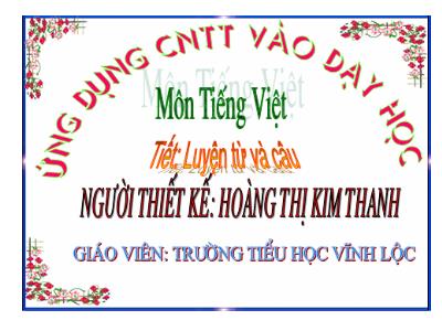 Bài giảng Luyện từ và câu Lớp 2 - Tiết 30: Mở rộng vốn từ Từ ngữ về Bác Hồ - Hoàng Thị Kim Thanh