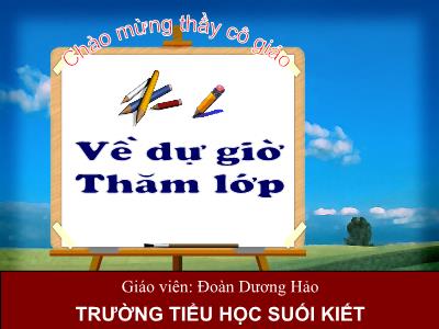 Bài giảng Mĩ thuật Lớp 2 - Tiết 23: Vẽ tranh Đề tài về mẹ - Đoàn Dương Hảo