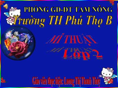 Bài giảng Mĩ thuật Lớp 2 - Tiết 33, Bài 33: Vẽ theo mẫu Vẽ cái bình đựng nước - Lương Thị Thanh Thúy