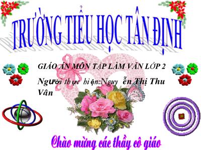 Bài giảng Tập làm văn Lớp 2 - Tiết 13: Kể về gia đình - Nguyễn Thị Thu Vân