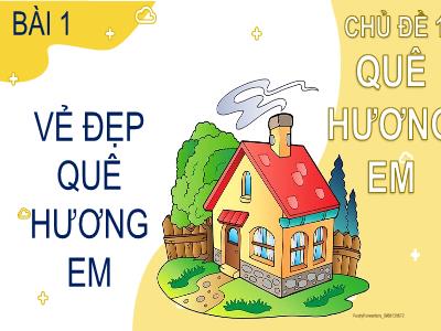 Bài giảng Đạo đức Lớp 2 (Kết nối tri thức) - Chủ đề: Quê hương em - Bài 1: Vẻ đẹp quê hương em - Năm học 2023-2024 - Đinh Thị Thu Hà