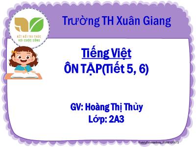 Bài giảng Tiếng Việt Lớp 2 - Bài: Ôn tập (Tiết 5+6) - Hoàng Thị Thủy