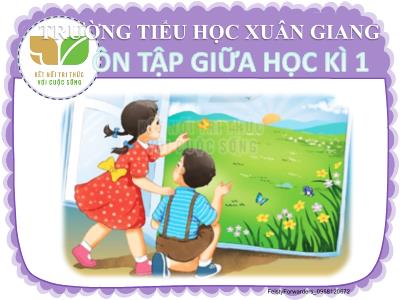 Bài giảng Tiếng Việt Lớp 2 (Kết nối tri thức) - Bài: Ôn tập giữa học kì I (Tiết 9+10) - Năm học 2022-2023 - Trần Thị Khánh Huyền