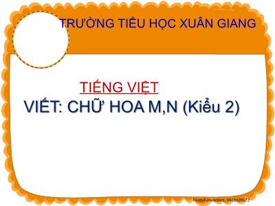 Bài giảng Tiếng Việt Lớp 2 (Kết nối tri thức) - Chủ đề: Giao tiếp và kết nối - Bài 19: Cảm ơn anh Hà Mã - Năm học 2022-2023 - Đinh Thị Mai