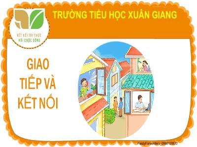 Bài giảng Tiếng Việt Lớp 2 (Kết nối tri thức) - Chủ đề: Giao tiếp và kết nối - Bài 18: Thư viện biết đi - Năm học 2022-2023 - Đinh Thị Mai