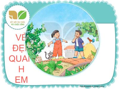 Bài giảng Tiếng Việt Lớp 2 (Kết nối tri thức) - Chủ đề: Vẻ đẹp quanh em - Bài 1: Chuyện bốn mùa (Tiết 4) - Năm học 2022-2023 - Đinh Thị Mai