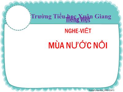 Bài giảng Tiếng Việt Lớp 2 (Kết nối tri thức) - Chủ đề: Vẻ đẹp quanh em - Bài 2: Mùa nước nổi (Tiết 3) - Năm học 2022-2023 - Đinh Thị Mai