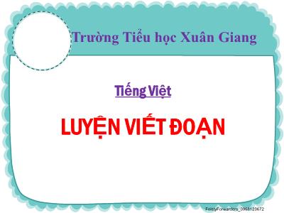 Bài giảng Tiếng Việt Lớp 2 (Kết nối tri thức) - Chủ đề: Vẻ đẹp quanh em - Bài 2: Mùa nước nổi (Tiết 5) - Năm học 2022-2023 - Đinh Thị Mai