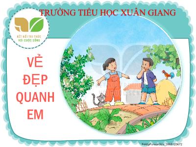 Bài giảng Tiếng Việt Lớp 2 (Kết nối tri thức) - Chủ đề: Vẻ đẹp quanh em - Bài 8: Lũy tre - Năm học 2022-2023 - Đinh Thị Mai