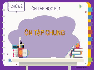 Bài giảng Toán 2 (Kết nối tri thức) - Chủ đề 7: Ôn tập học kì 1 - Bài: Ôn tập chung