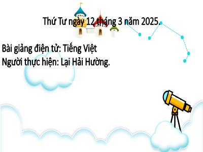 Bài giảng môn Tiếng Việt Lớp 2 - Nghe-viết: Cỏ non cười rồi (GV: Lại Hải Hường - Năm học 2024-2025)
