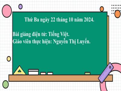 Bài giảng môn Tiếng Việt Lớp 2 - Nói và nghe: Bữa ăn trưa (GV: Nguyễn Thị Luyến - Năm học 2024-2025)