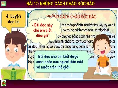 Bài giảng môn Tiếng Việt Lớp 2 - Tuần 28, Bài 17: Những cách chào độc đáo (Tiết 2)